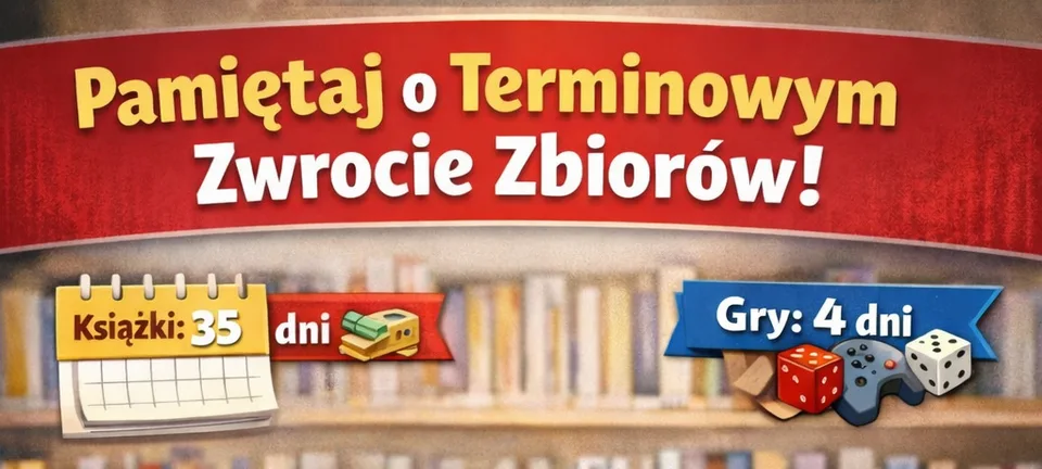 Przypomnienie o terminowym zwrocie wypożyczonych zbiorów bibliotecznych