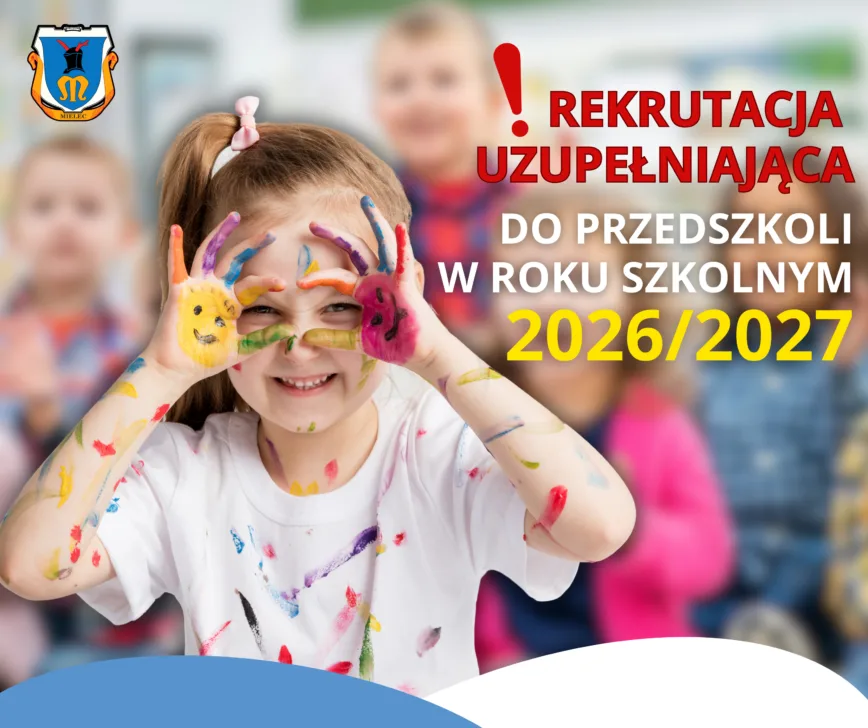 Rozpoczęcie uzupełniającej rekrutacji do miejskich przedszkoli na rok szkolny 2026/27