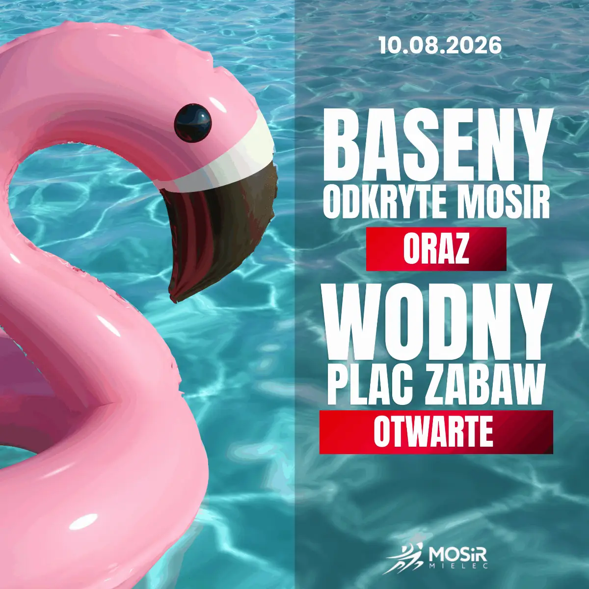 Baseny Odkryte MOSiR oraz Wodny Plac Zabaw dostępne 10 sierpnia 2026 roku