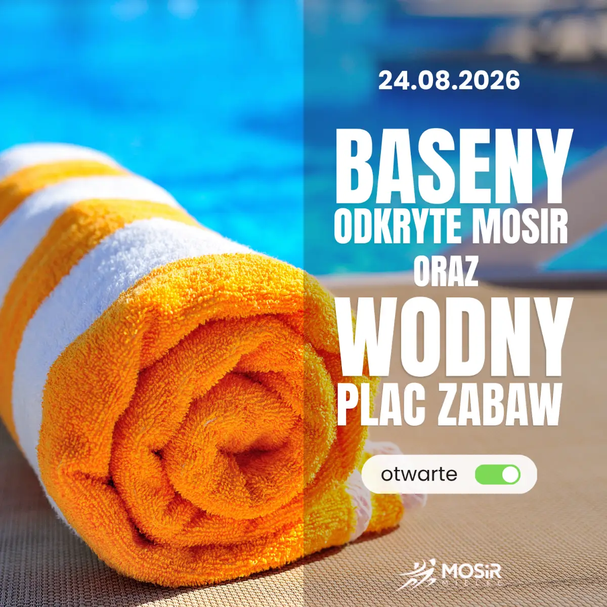 Baseny Odkryte 24 sierpnia 2026 roku