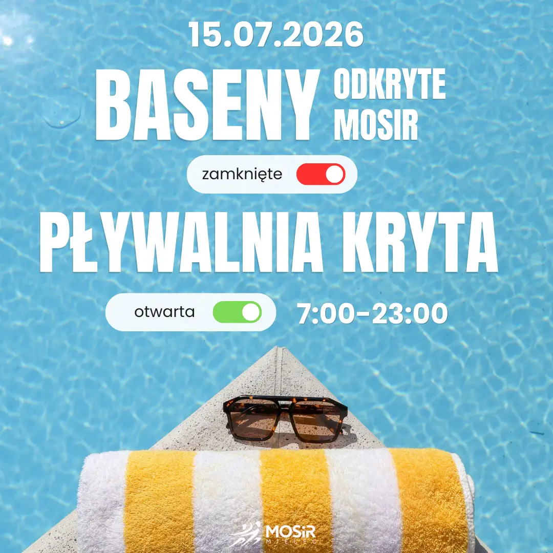 Nieczynne Baseny Odkryte 15 lipca 2026 roku