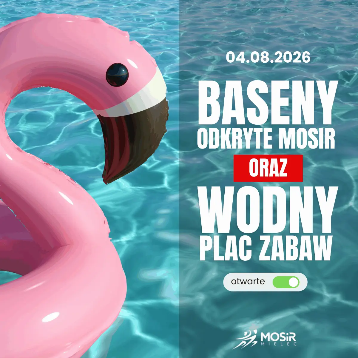 Baseny Odkryte MOSiR i Wodny Plac Zabaw dostępne 4 sierpnia 2026 roku