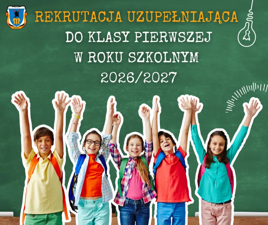 Rekrutacja uzupełniająca do klas pierwszych w roku szkolnym 2026/2027